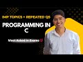 Programming in C Important Topics | Most Asked & Repeated Questions #btech #engineering