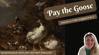 Why Tudor Tenants Brought Their Landlord a Goose (Michaelmas Explained)