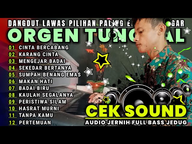 DANGDUT TERBARU ORGEN TUNGGAL 2024 FULL ALBUM PILIHAN LAGU LAWAS DANGDUT ELECTONE class=