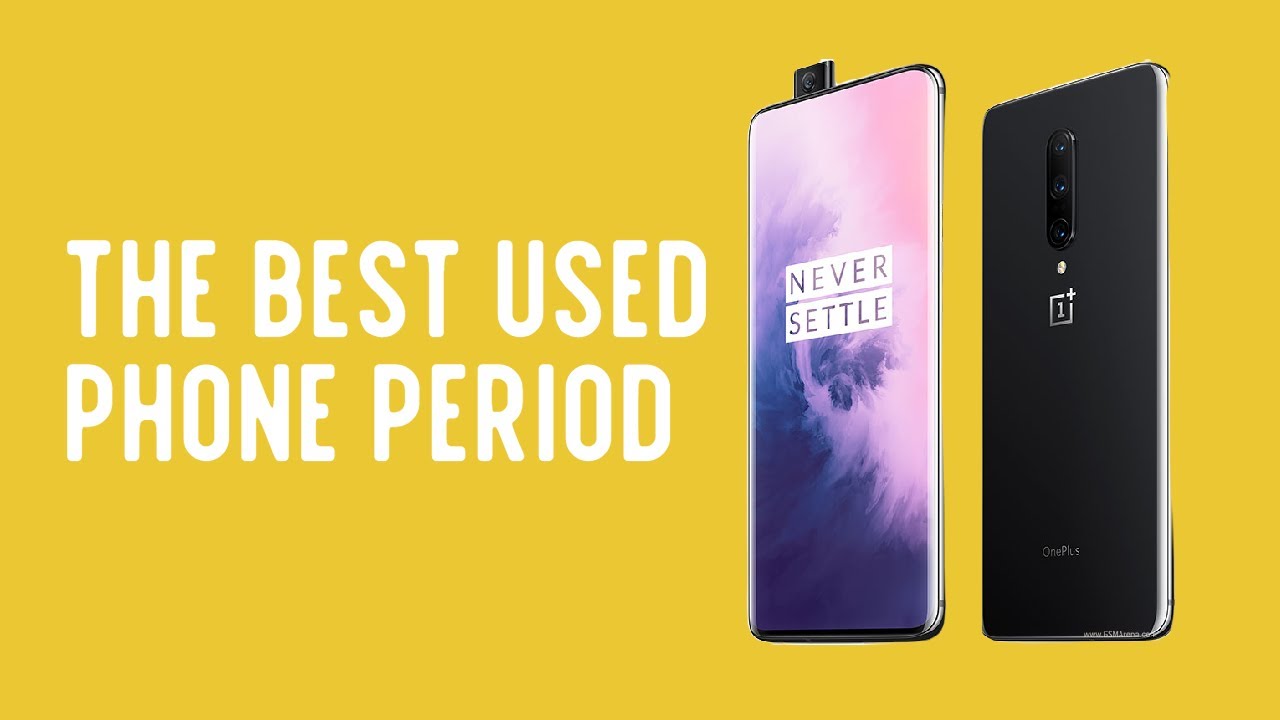The Best Used Phone In 2022 - Period | Oneplus 7 Pro