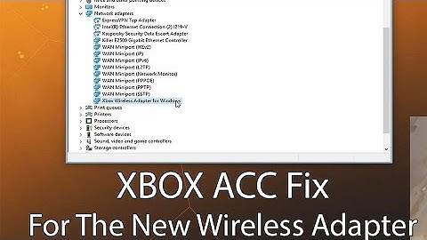 Xbox ACC Fix For the New Wireless Adapter for both Windows 10 and 11