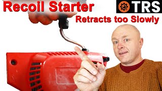 Chainsaw Starter Rope Won't Recoil - Cord Recoils Retracts too Slowly - Why?