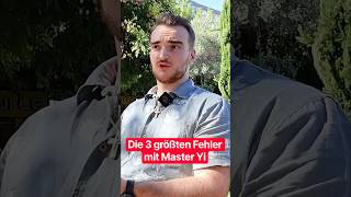 Master Yi: Die 3 Größten Fehler! #shorts