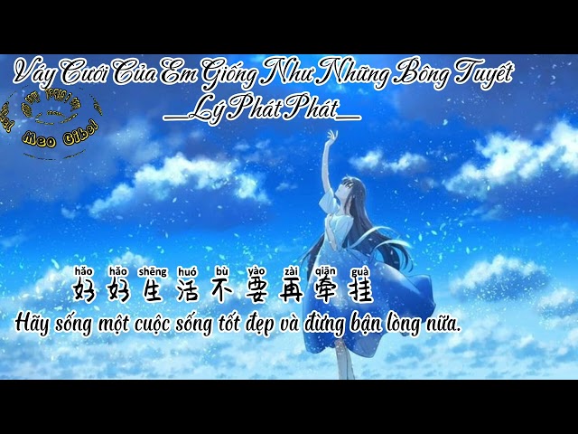 [Vietsub+Pinyin] Váy Cưới Của Em Giống Như Những Bông Tuyết. Lý Phát Phát./ 你的婚纱像雪花 _ 李发发/ class=