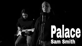 Sam Smith - Palace [Cover by Kim &amp; Brad]