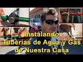 Construyendo Nuestra Casa en Mexico - Instalando las tuberias de GAS y AGUA -  [V-blog412]