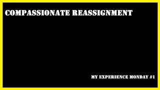 Compassionate Reassignment in the Army (MEM#1)