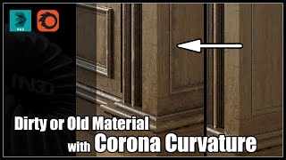 Dirty Material with Corona Curvature Tutorial | 3D Max, Corona Rendering