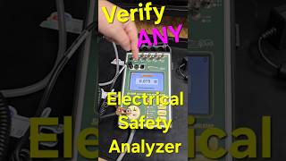 Verify ANY Electrical Safety Analyzer