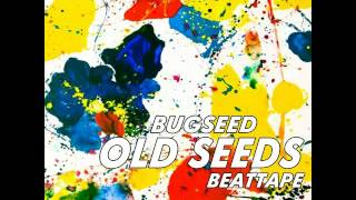 BUGSEED - I HEARD THAT