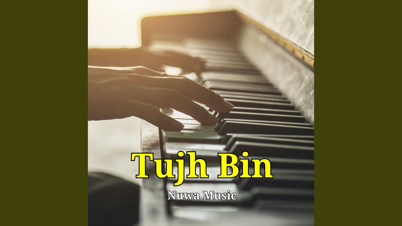 Tujh Bin (Instrumental)