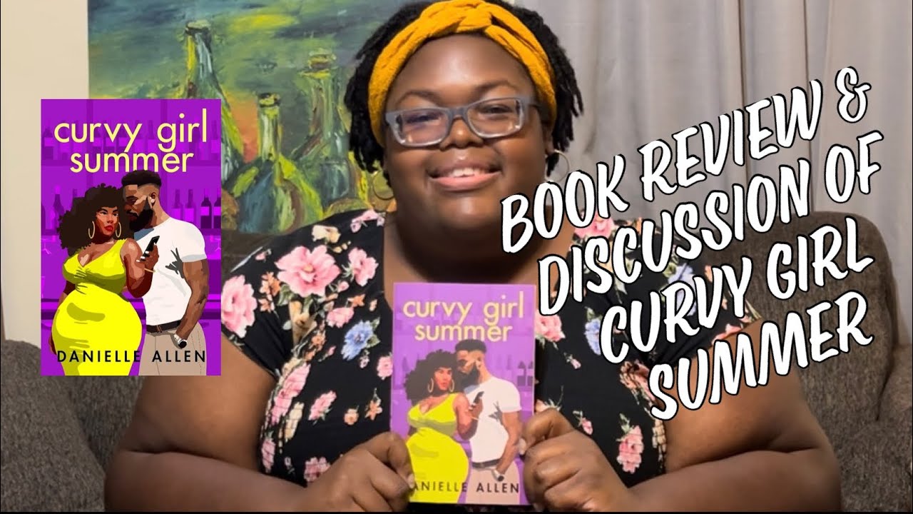 Book Review & Discussion of “Curvy Girl Summer” - YouTube