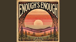 Enough's Enough