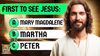 Ultimate Resurrection of Jesus Bible Quiz: 25 Questions to Test Your Knowledge