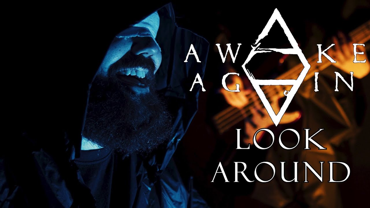 Watch Awake Again - Look Around (OFFICIAL MUSIC VIDEO) on YouTube Watch Awake Again - Look Around (OFFICIAL MUSIC VIDEO) on YouTube