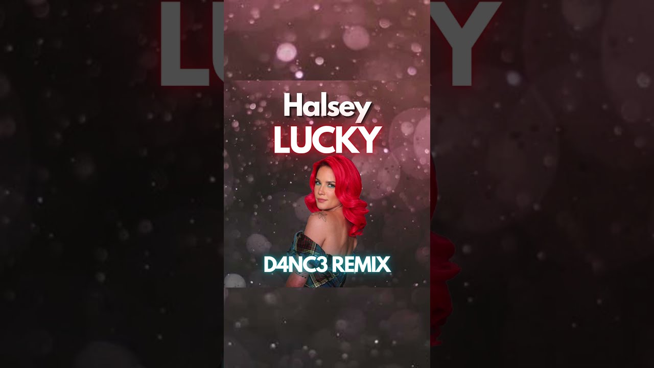 Halsey Lucky D4NC3 Remix Electronic Dance Music Electronicmusic Edm