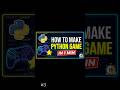 how to make python game in 1 min #python #coding #pythontutorial #programming