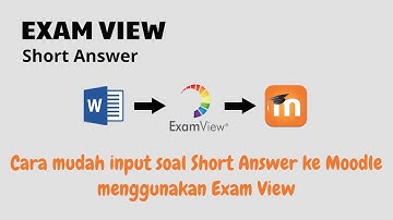 Panduan membuat soal Short Answer Ke Moodle Menggunakan Exam View | Exam View Tutorial