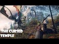 The Witcher 3 The Cursed Temple المعبد الملعون The Witcher 3 The Cursed Temple المعبد الملعون