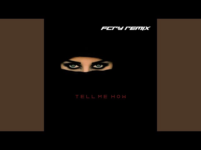 Tell Me How (Remix)