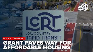 $1.2M Grant Paves Way For Affordable Housing On New Lowcountry Transit Line