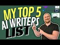 My Top 5 AI Writing Software List