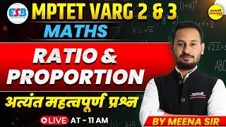 RATIO &amp; PROPORTION | UPTET VARG 2 &amp; 3 MATHS | MOST IMPORTANT CONCEPT 2026 BY MEENA SIR