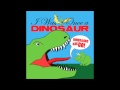 I Was Once a Dinosaur - I Like Turtles I Was Once a Dinosaur - I Like Turtles