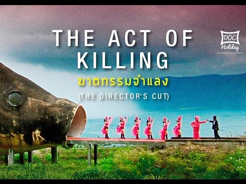 Documentary The Act of Killing - หนังตัวอย่างบรรยายไทย