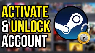 How To ACTIVATE / UNLOCK Your STEAM ACCOUNT (2023)