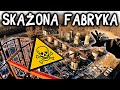 ZNALAZŁEM BECZKI PEŁNE TOKSYN W STAREJ RAFINERII - Urbex POV