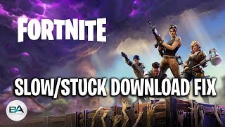 How To Fix Fortnite Slow Stuck Download Epic Games Launcher!    - 