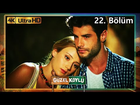 Güzel Köylü 22. Bölüm (4K Ultra HD)