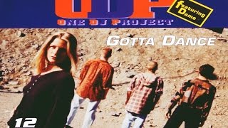 One DJ Project feat. Dame - Gotta Dance