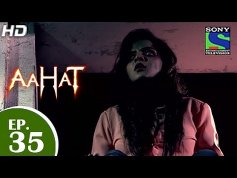 Aahat - आहट - Episode 35 - 4th May 2015