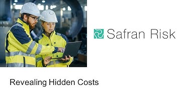 Revealing Hidden Costs | Safran Risk