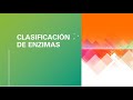 Clasificación de Enzimas