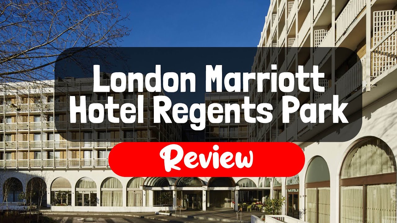 London Marriott Hotel Regents Park Review Is This London Hotel Worth