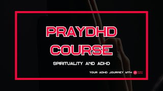 PrayDHD  Spirituality and ADHD