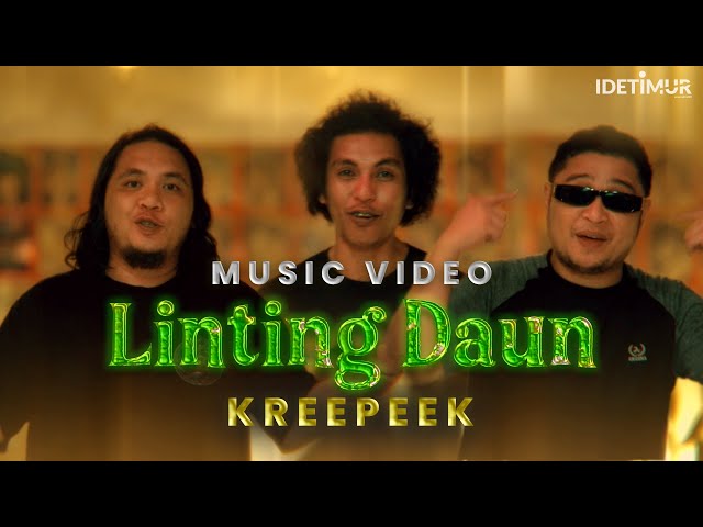 LINTING DAUN - KREEPEEK [OFFICIAL MUSIC VIDEO] class=