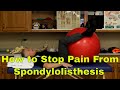 How to Stop Back Pain From Spondylolisthesis: 5 BEST Treatments