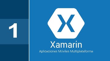 Curso Xamarin 1 - Presentación | Primeros Pasos Xamarin