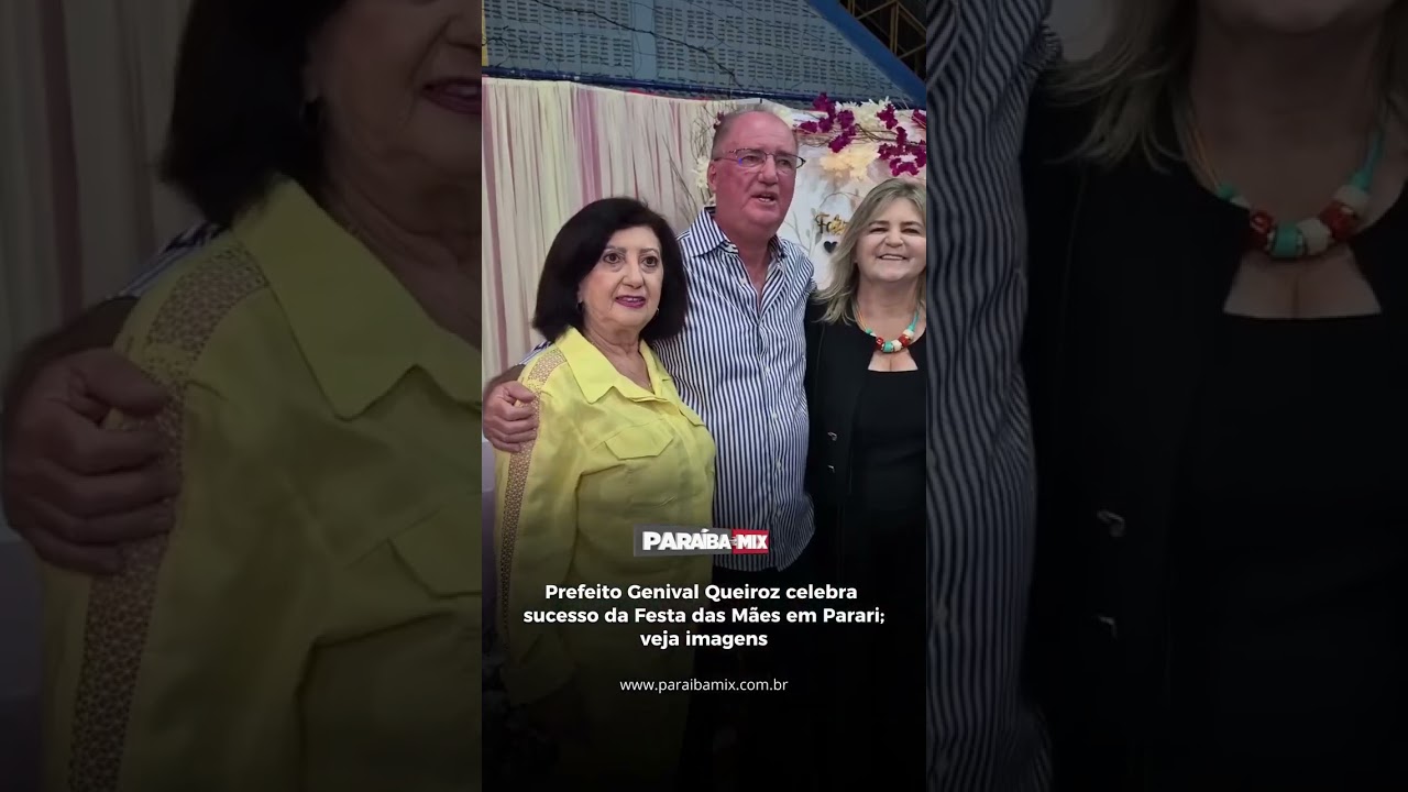 Prefeito Genival Queiroz celebra sucesso da Festa das Mães em Parari; veja imagens