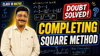 Completing Square Method | Student Doubt Solved | Class 10 Maths