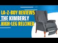 La-Z-Boy Reviews: The Kimberly High-Leg Recliner