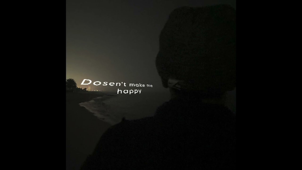 Ramo White - DOSEN’T MAKE ME HAPPY