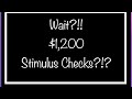 Wait! $1,200 Stimulus Check? Why Are Some People Getting $1,200, I Only Got $600