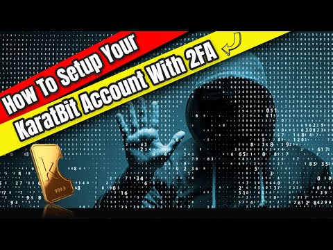 How To Setup Your KaratBit Account With 2FA Authentication !
