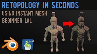 Retopology in a few seconds   instant mesh