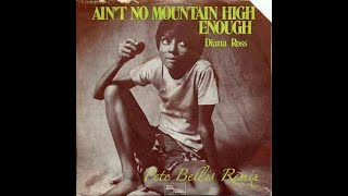 Diana Ross  - Ain&#39;t No Mountain High Enough